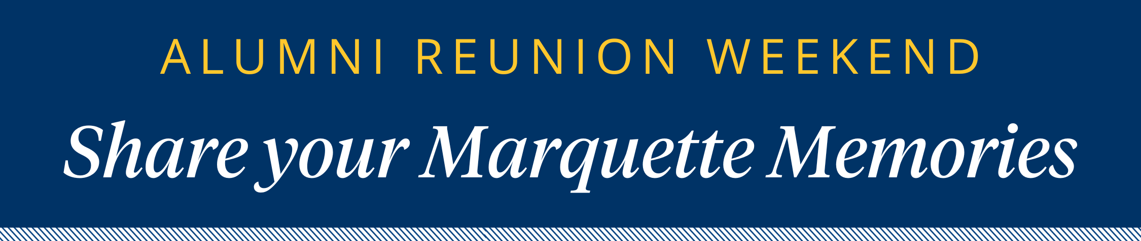 Share your Marquette Memories