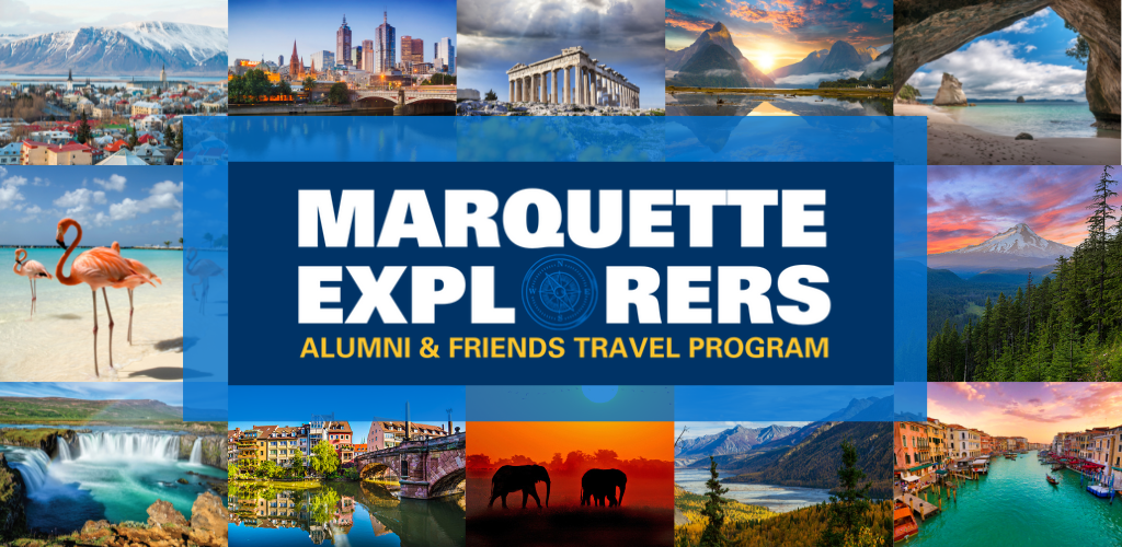 Marquette Explorers | Alumni and Friends Travel Program