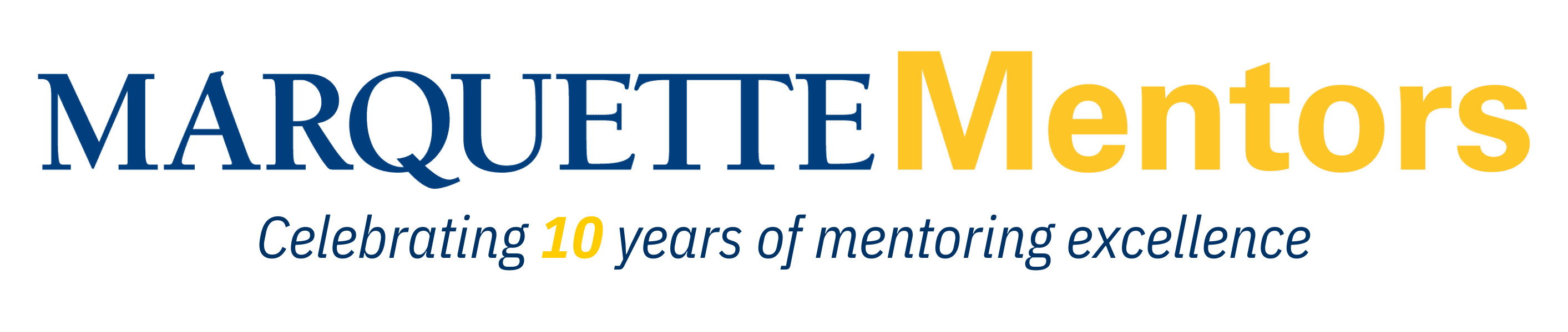 Marquette Mentors; celebrating 10 years of mentoring excellence