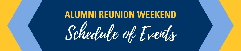 Alumni Reunion Weekend | Schedule of Events