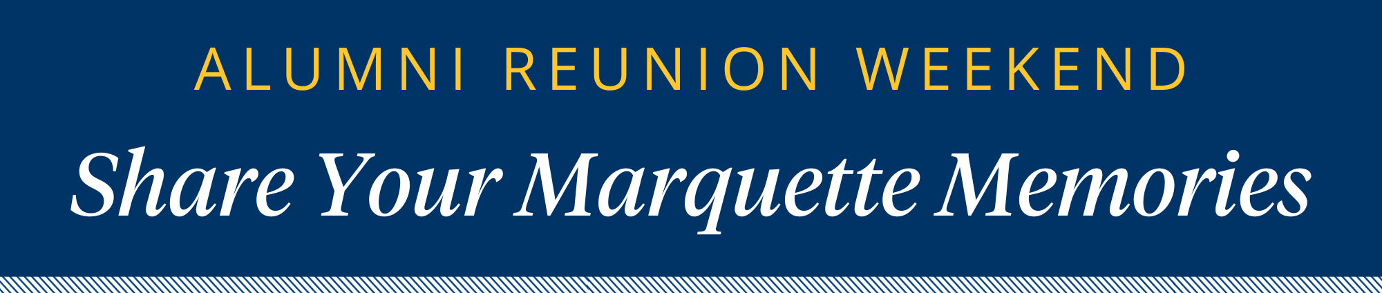 Share Your Marquette Memories