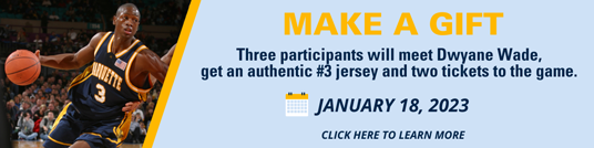 Make a gift for a chance to meet Dwyane Wade on Jan 18